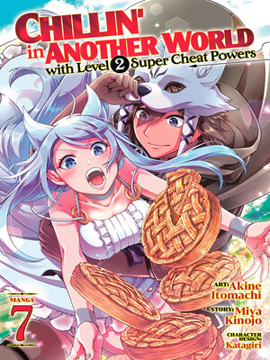 Chillin' in Another World with Level 2 Super Cheat Powers, Volume 7 - ebook